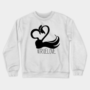 Captain Swan #truelove Crewneck Sweatshirt